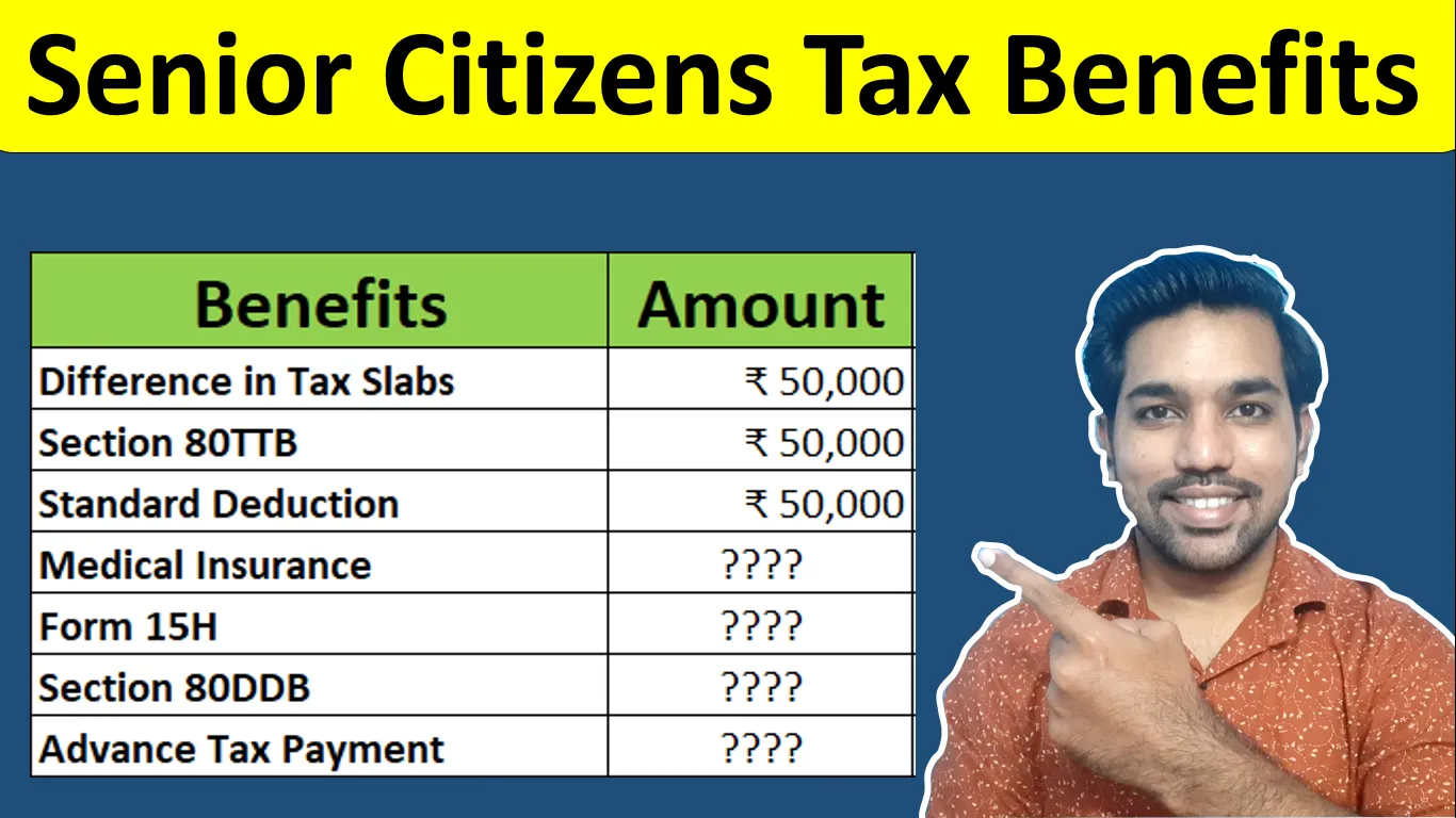 Tax Benefits for Senior Citizens Deductions to Save Tax