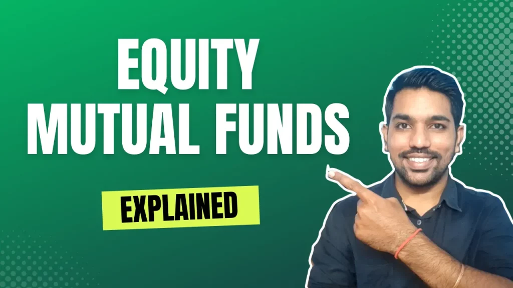 what is Equity Mutual Funds