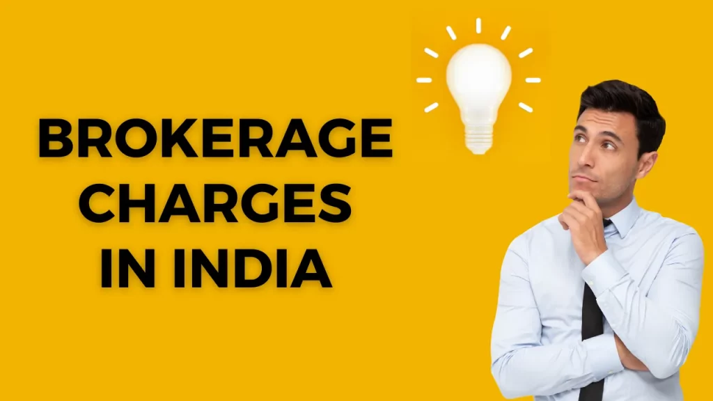 brokerage charges in India