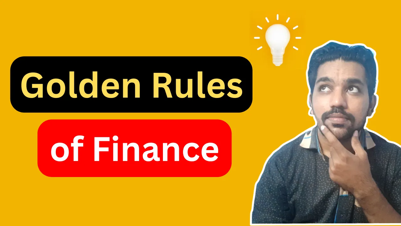 5 Golden Rules of Finance that you MUST Follow - FinCalC Blog