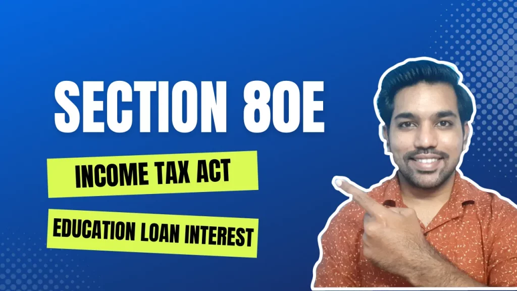 section 80E deduction of income tax act