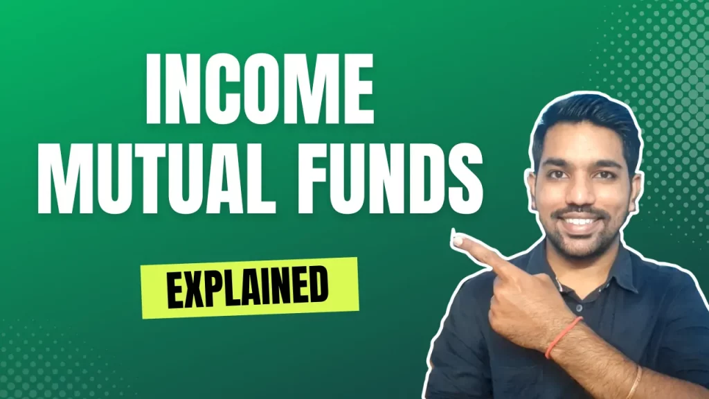 What is Income Mutual Funds