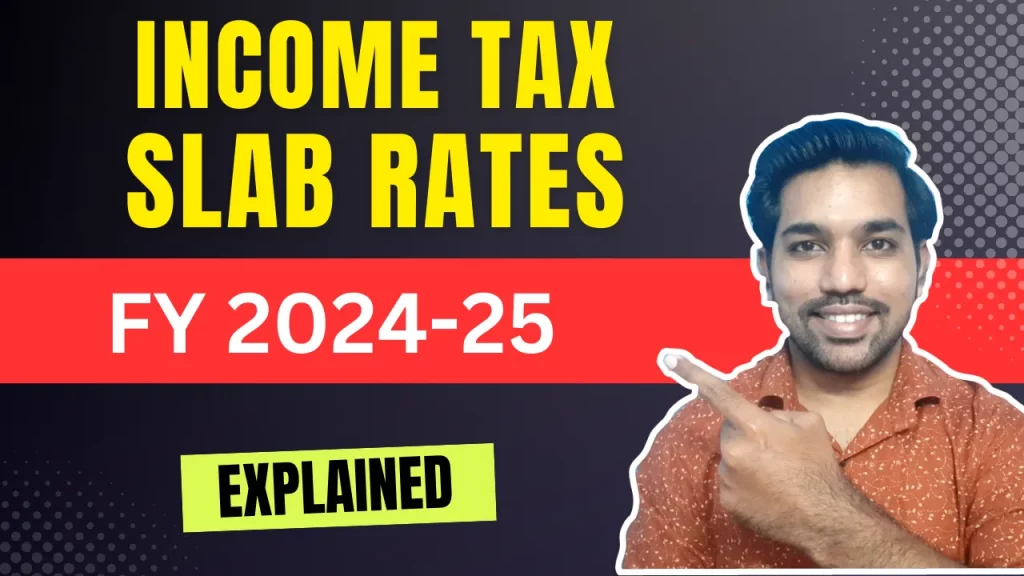 Income Tax Slab Rates 2024-25