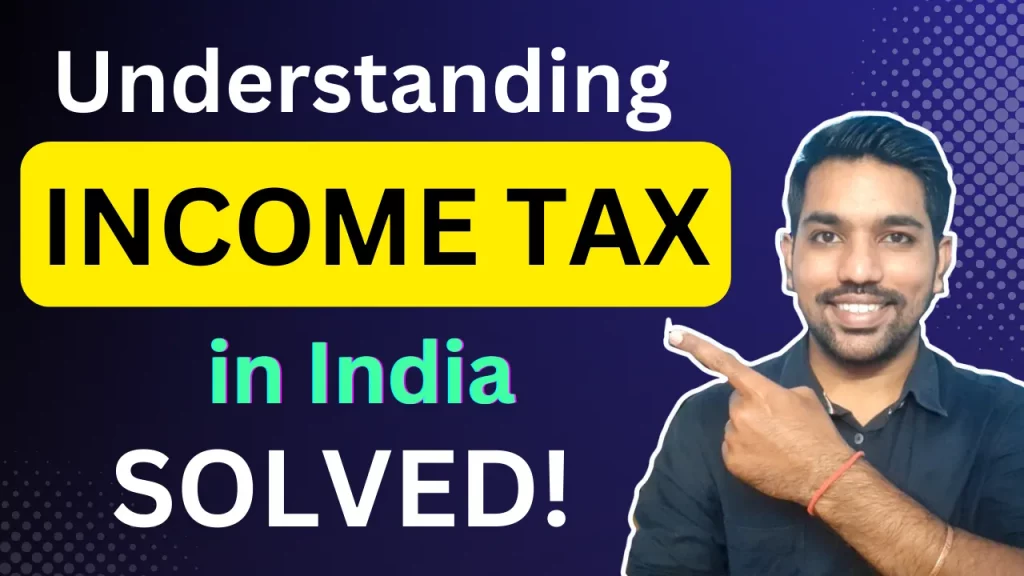 Basics of Income Tax in India for beginners